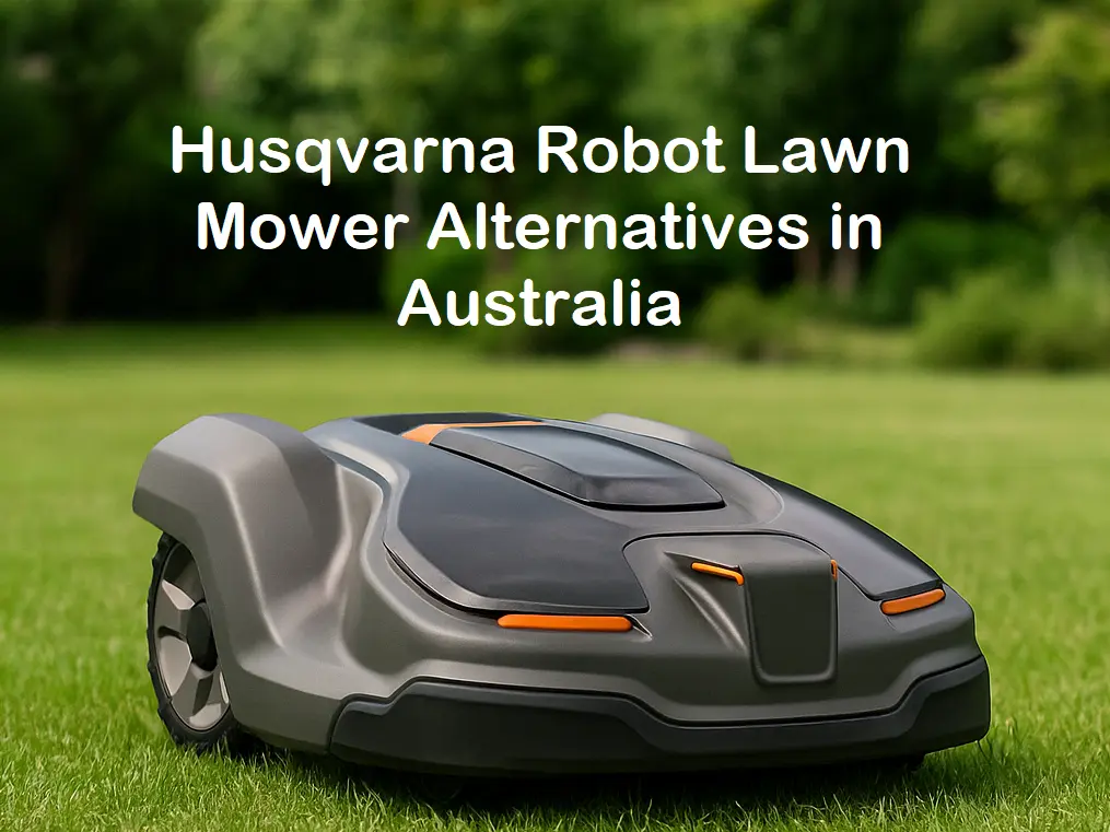 Husqvarna Robot Lawn Mower Alternatives